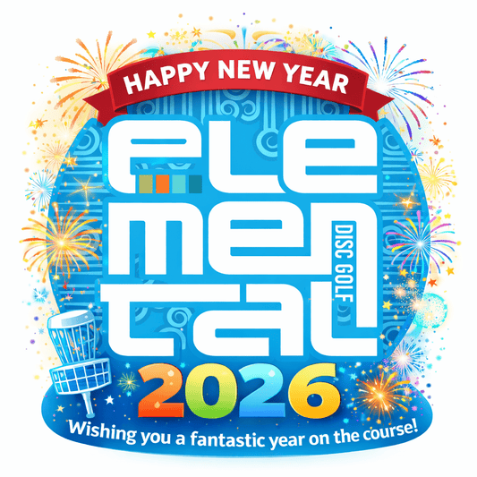 Happy New Year! - Elemental Disc Golf