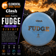 Clash Discs Hardy Fudge (2/3/0/2) - Elemental Disc Golf