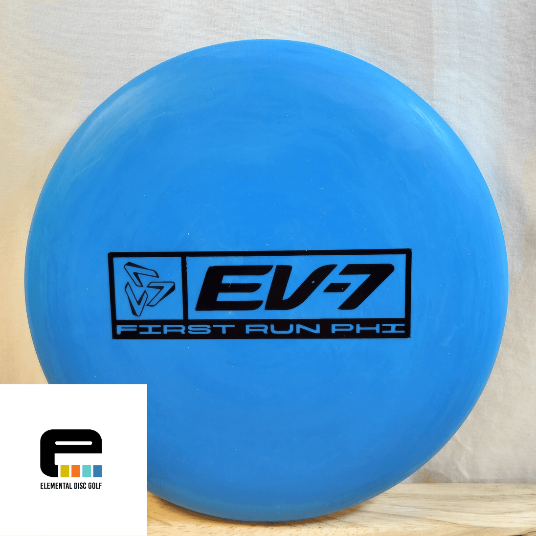 EV - 7 First Run PHI - Elemental Disc Golf