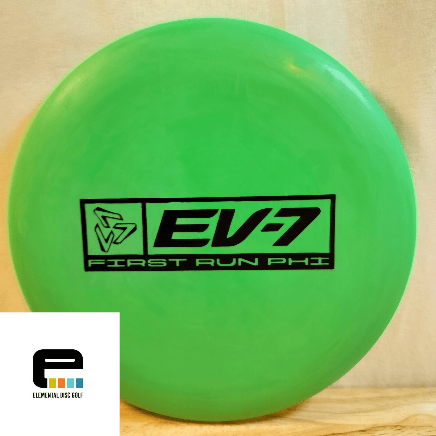 EV - 7 First Run PHI - Elemental Disc Golf