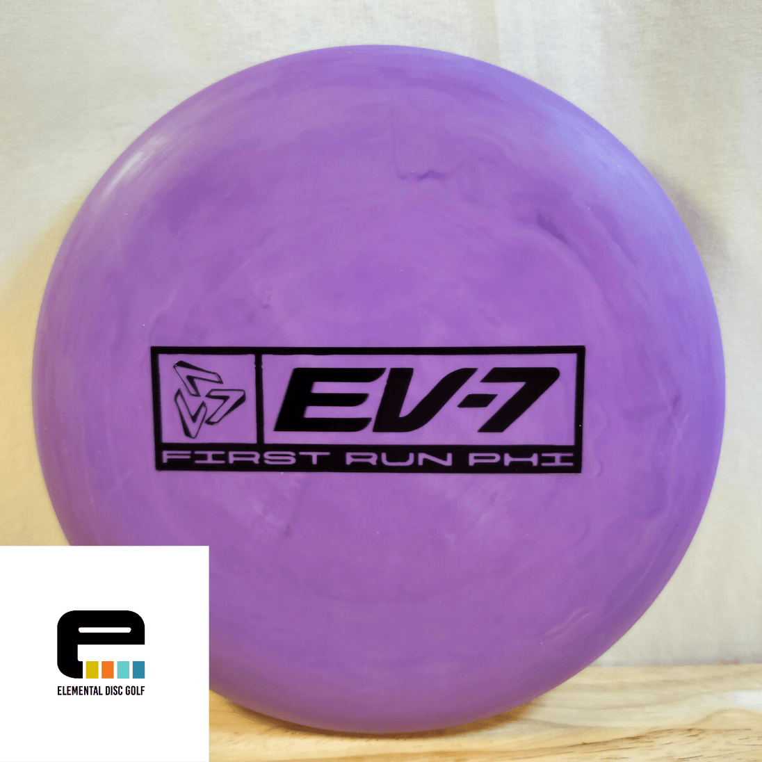 EV - 7 First Run PHI - Elemental Disc Golf