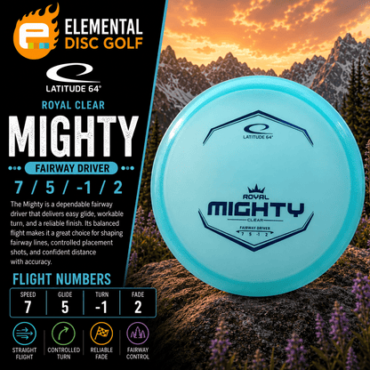 Latitude 64 Royal Clear Mighty (7/5/-1/2) - Elemental Disc Golf
